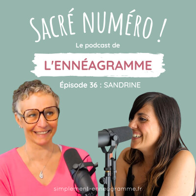 Entre préserver l'harmonie et oser exister : La découverte du profil 9 pour Sandrine I EP36 cover