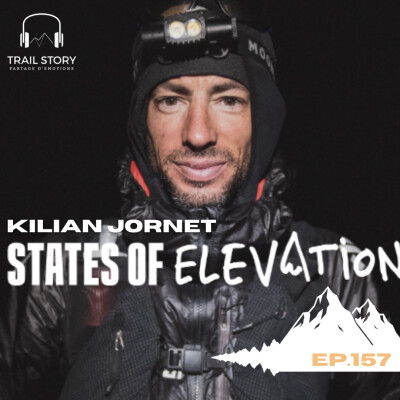 157. Kilian Jornet : retour sur l’exploit fou de States of Elevation. 72 sommets de l'ouest américain en 31 jours. cover