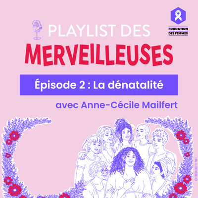 Episode 2 : La Dénatalité, avec Anne-Cécile Mailfert cover