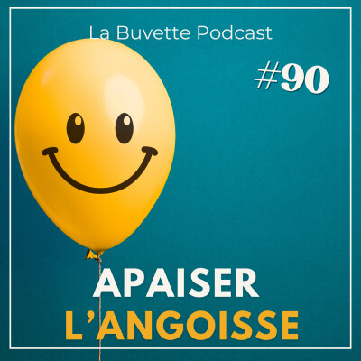 #90 Apaiser ses angoisses & cultiver la détente intérieure selon la MTC cover