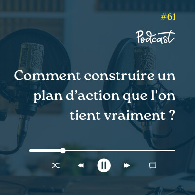 3 Minutes Pour Entreprendre #61 - Comment construire un plan d'action qu'on tient vraiment cover