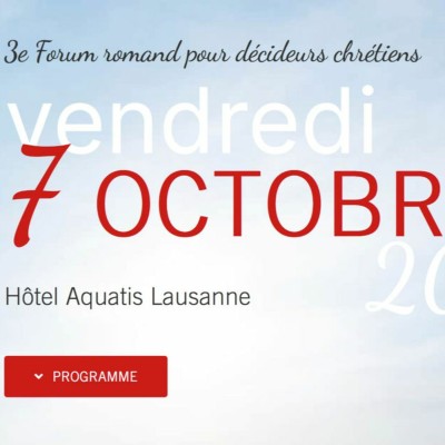 Le 7 octobre : Troisième Forum romand pour décideurs chrétiens à Lausanne cover