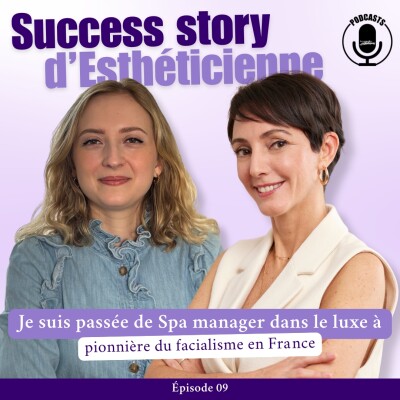 Je suis passée de Spa manager dans le luxe à pionnière du facialisme en France cover