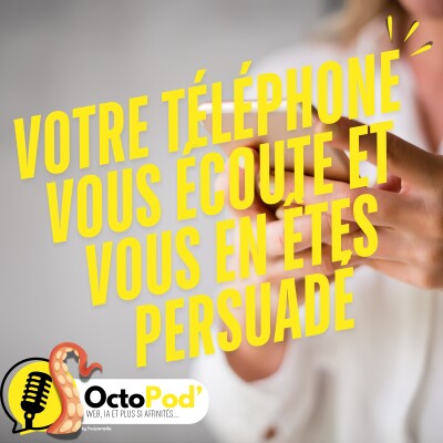 Votre téléphone vous écoute et vous en êtes persuadé... – Et si la réalité était encore pire ? cover