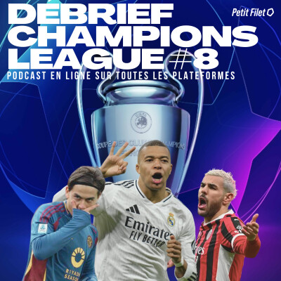 Débrief Champions League #8 -Petit Filet cover