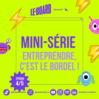 4/5 👾 Entreprendre c'est le bordel ! - Mini-série cover