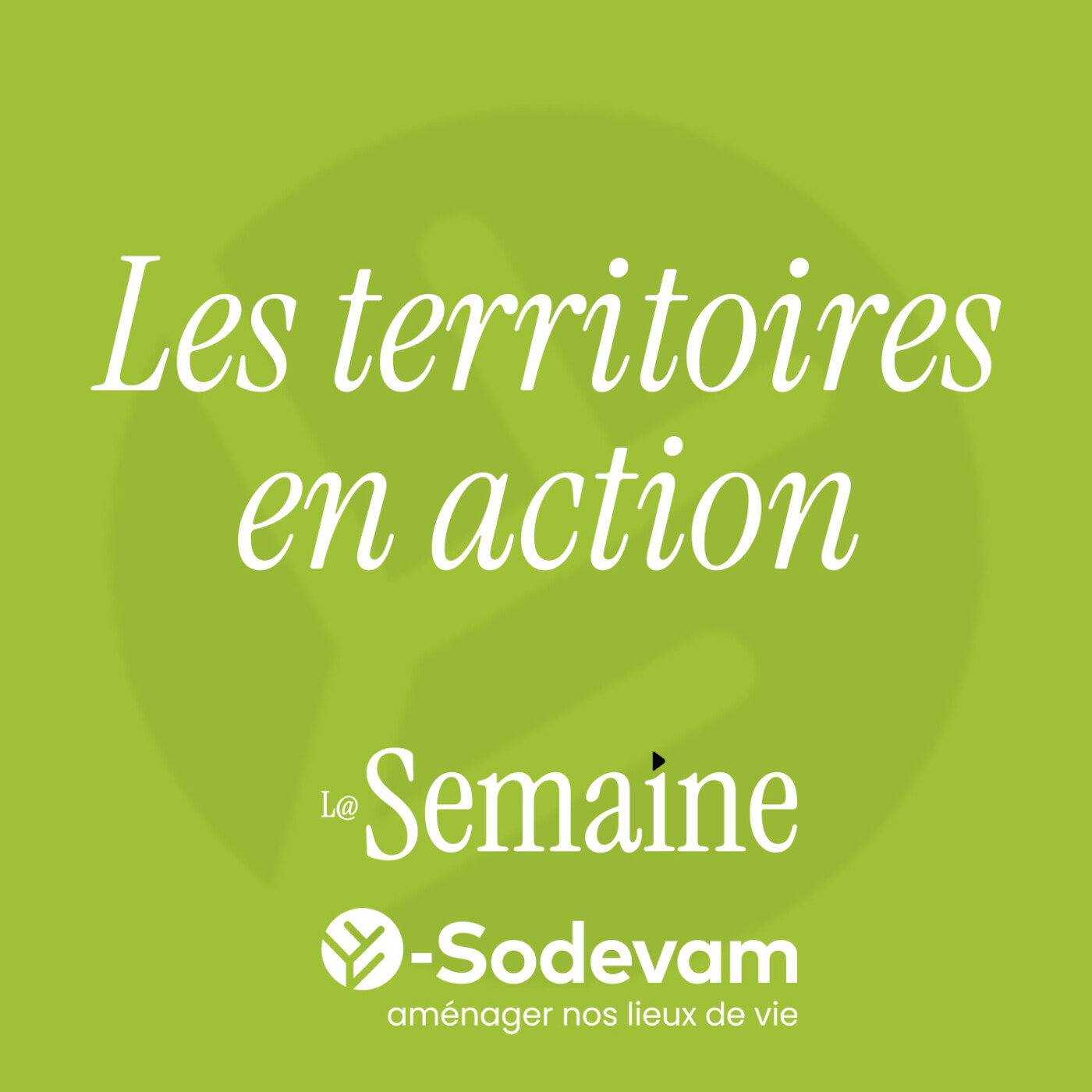 Sodevam les territoires en action avec Clémence Pouget