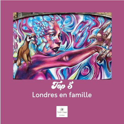 🇬🇧  TOP 5 Londres en famille (rediff) cover