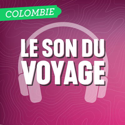 Le Son du Voyage - La Colombie cover