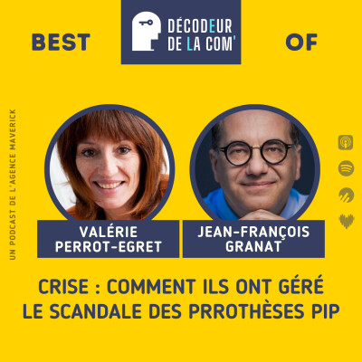 Crise : comment 2 Dircoms ont géré le scandale des prothèses PIP | Valérie Perrot-Egret et Jean-François Granat | Best Of cover