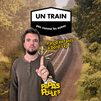 49 - Un train pas comme les autres - la SNCF et la tendance du no kids cover