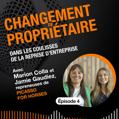 #04 - “On s’est retrouvé dans la cour des grands alors qu’on n’était pas du tout des grands” Marion Colla, repreneuse de Picasso for Horses cover