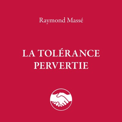 Raymond Massé - La Tolérance pervertie cover