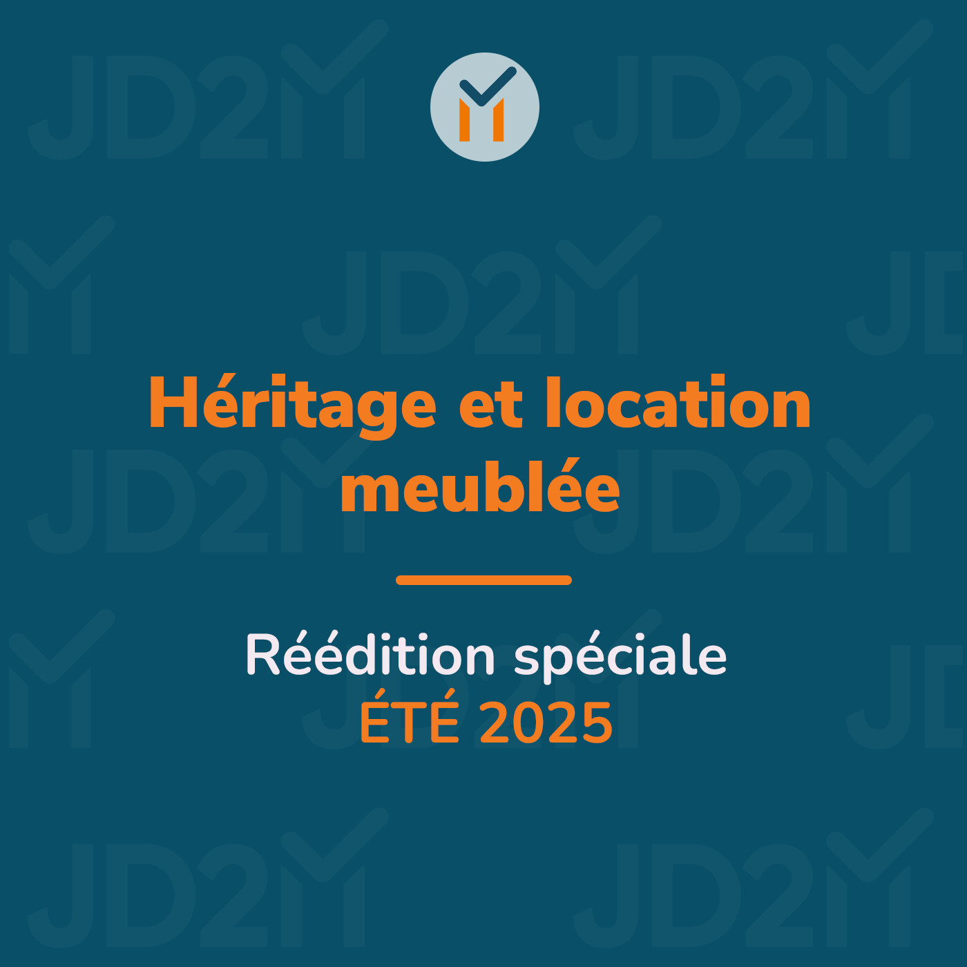 Réédition de l'été N°4 - Héritage et location meublée