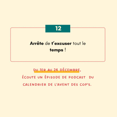 [12/24] Arrête de t’excuser tout le temps ! cover