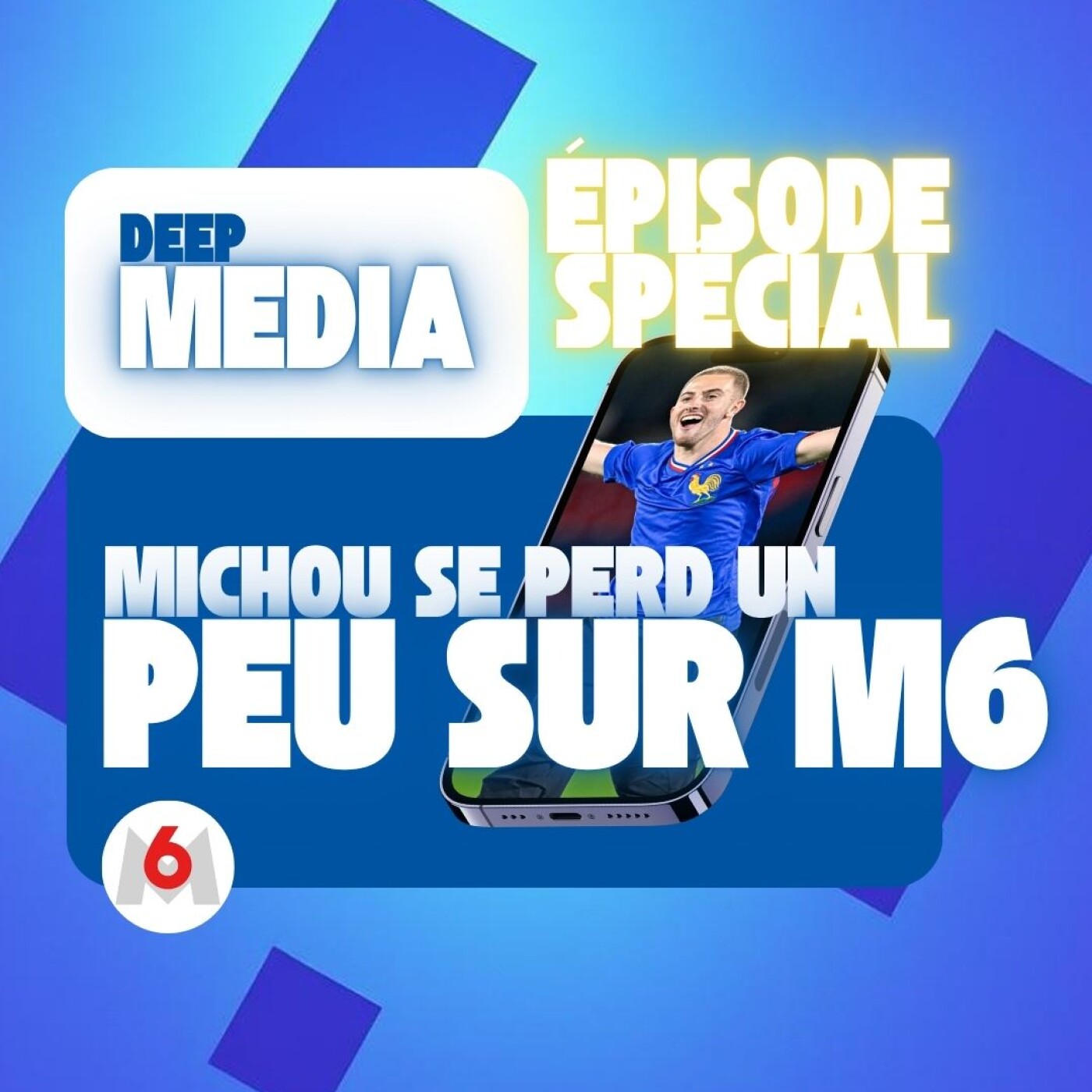 ✅ Episode bonus : Michou à la Coupe du Monde de football pour M6, une histoire pas si évidente 🎙️ Deep Capsule spéciale - Deep Media 🎧 episode artwork