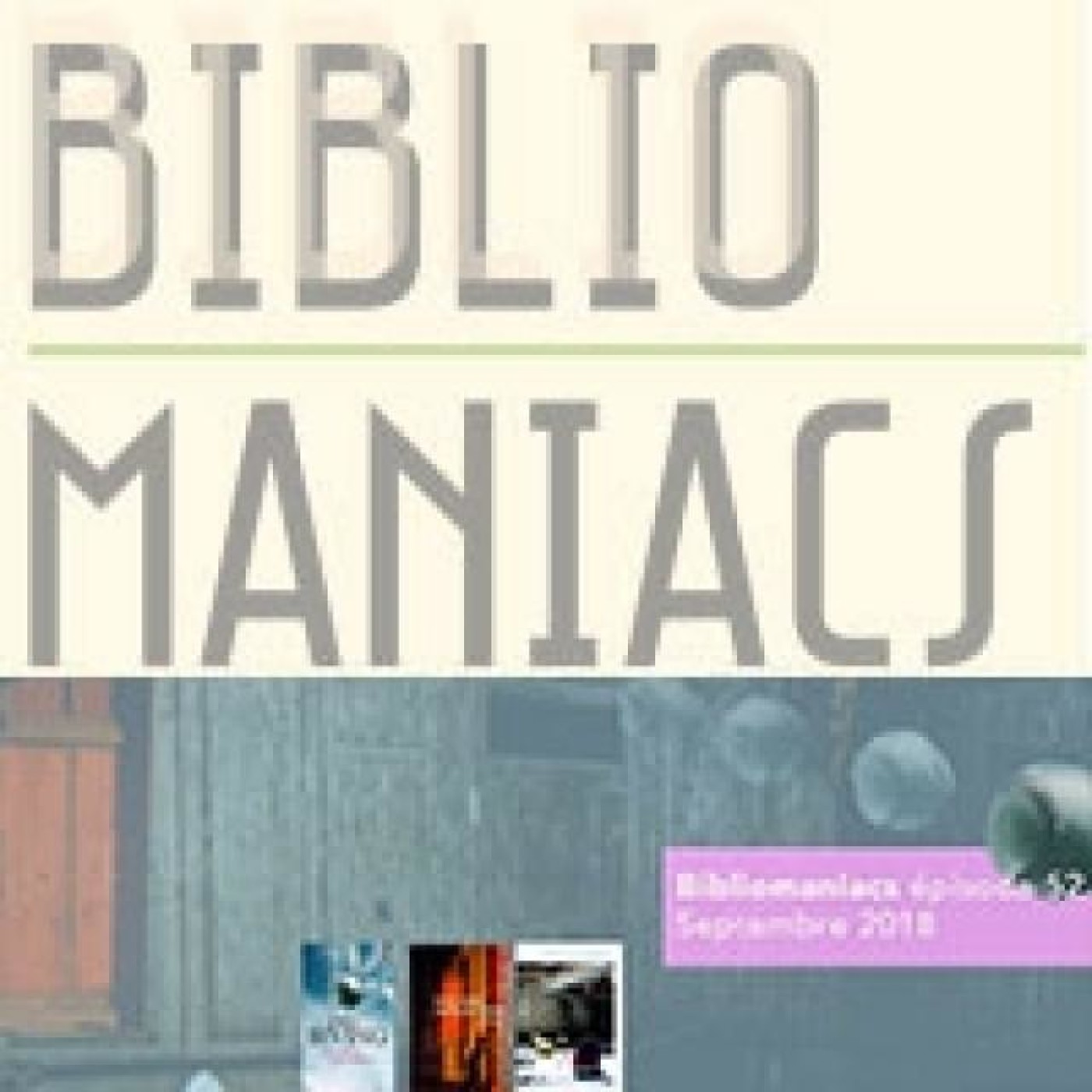 Bibliomaniacs épisode 52 - septembre 2018