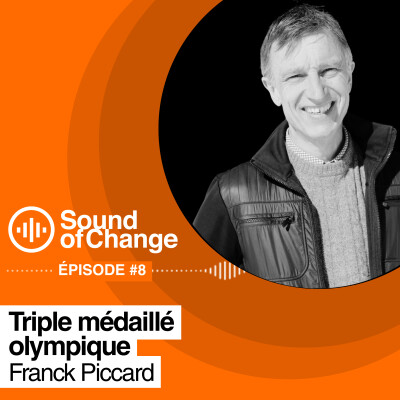 Sound Of Change EP#8 : Franck PICCARD, lanceur d'alerte. cover