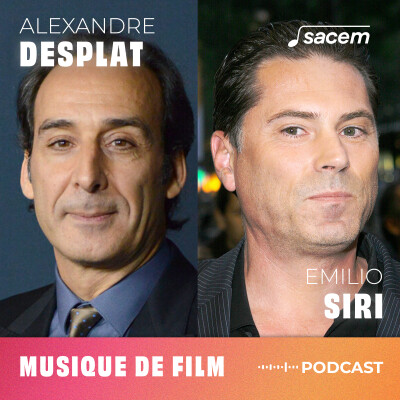 Alexandre Desplat et Emilio Siri : création musicale au cinéma | Bandes originales cover