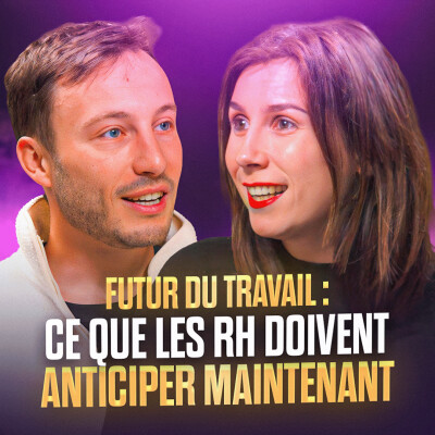 36. Futur du travail : ce que les RH doivent anticiper, avec Samuel Durand, explorateur et conférencier cover