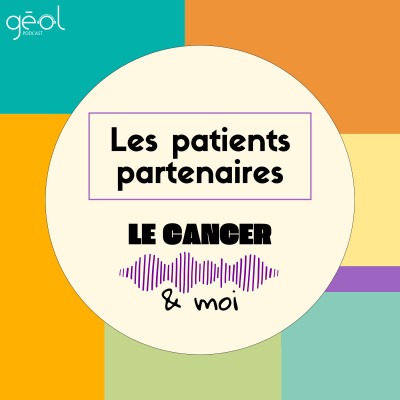 Le Cancer & Moi - "Les patients partenaires" cover