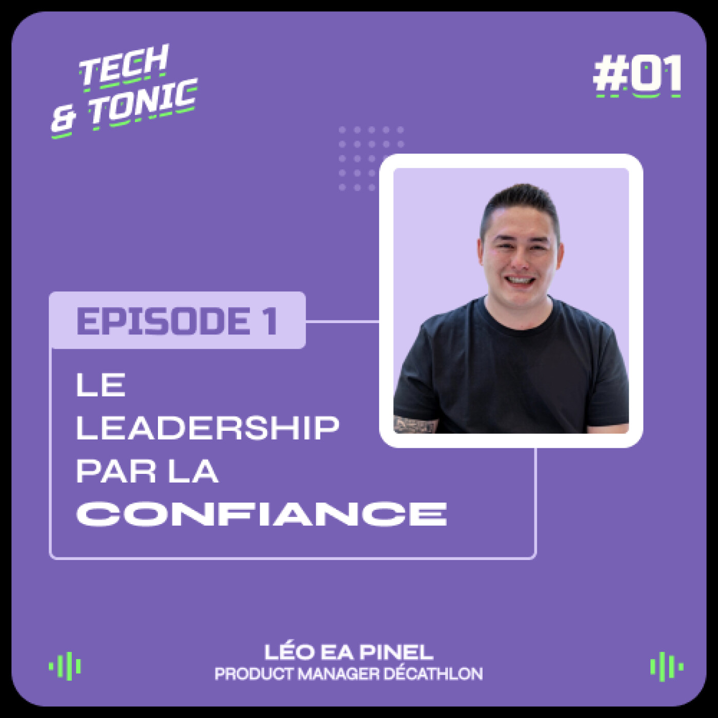 #1 - Le Leadership par la Confiance - Léo Ea Pinel - Décathlon episode artwork