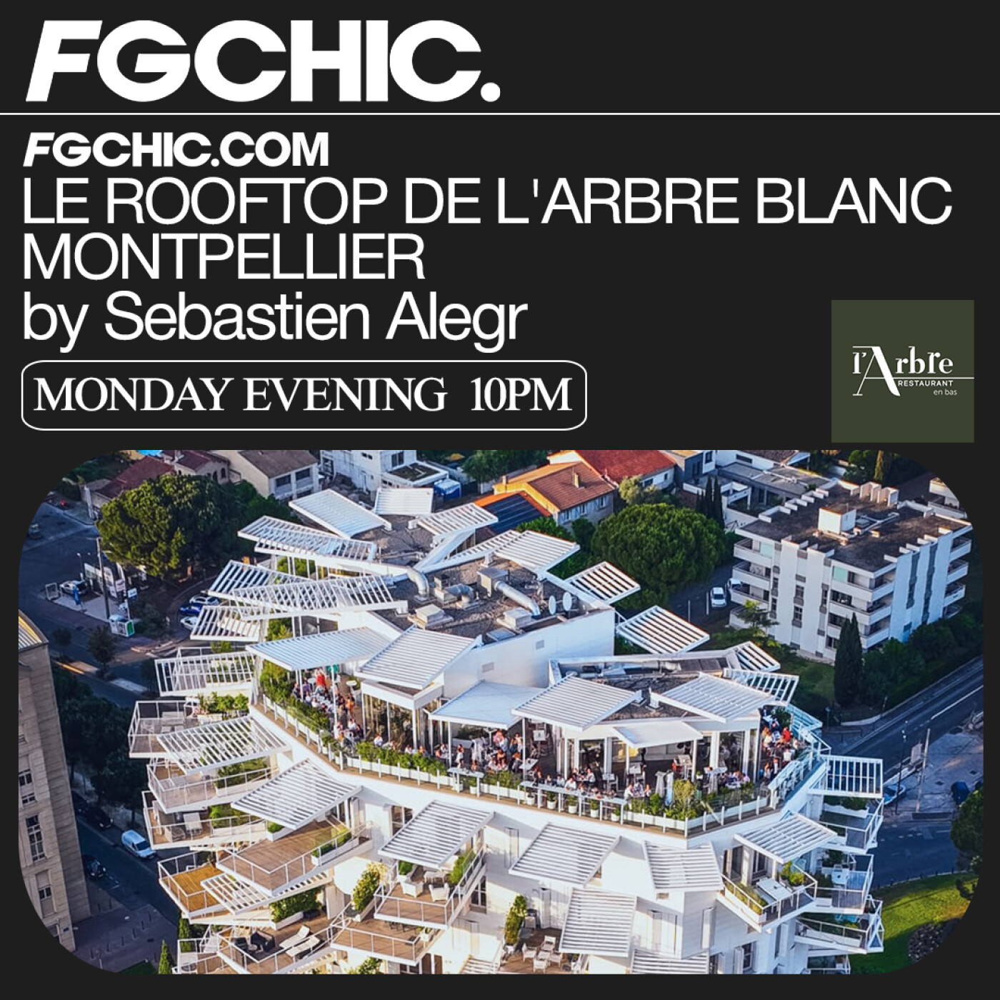 FG CHIC INVITE : LE ROOFTOP DE L'ARBRE BLANC BY SÉBASTIEN ALEGR — FG CHIC cover