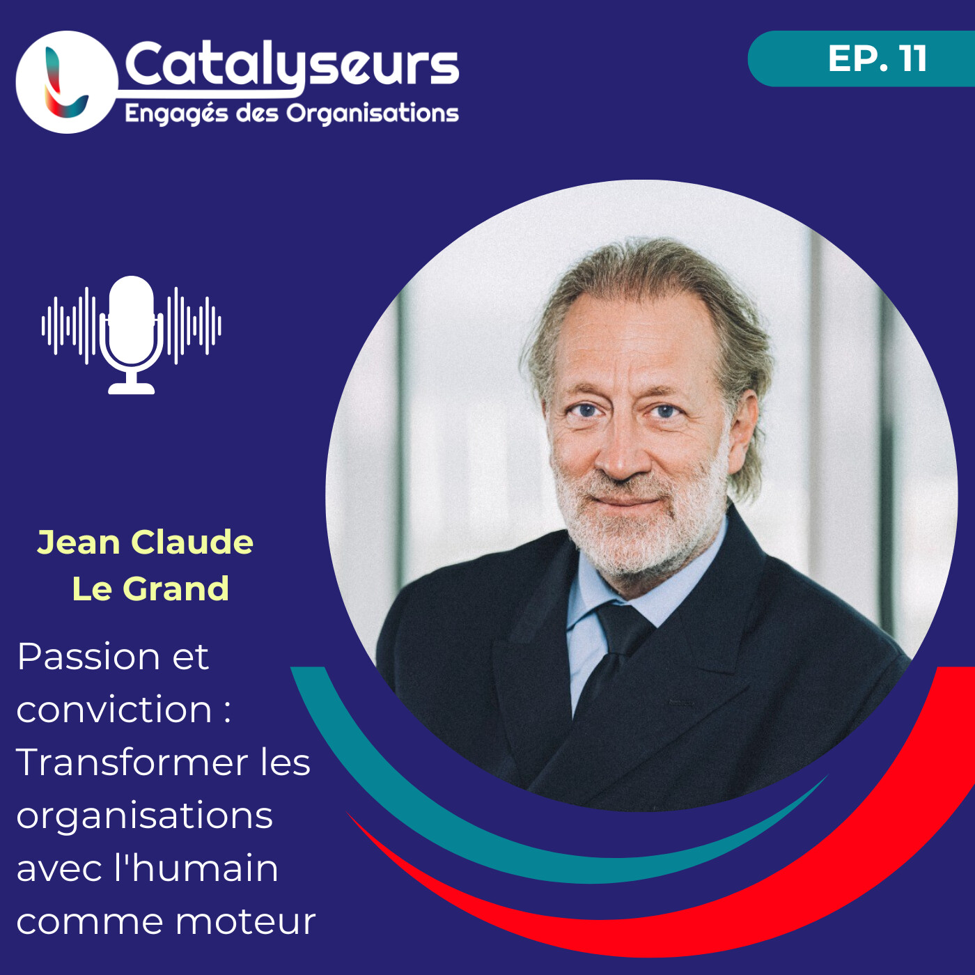 Le Podcast des Catalyseurs Engagés des Organisations