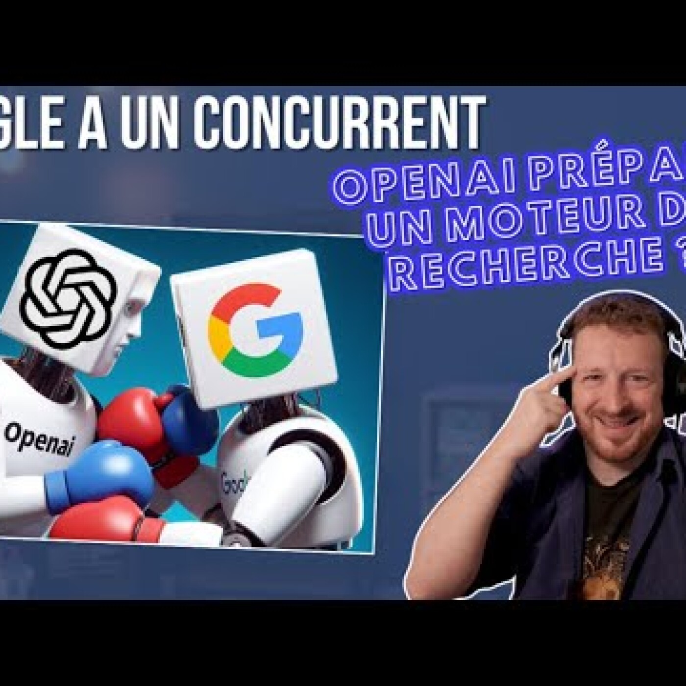 Google a un concurrent : OpenAI prépare un moteur de recherche ? episode artwork