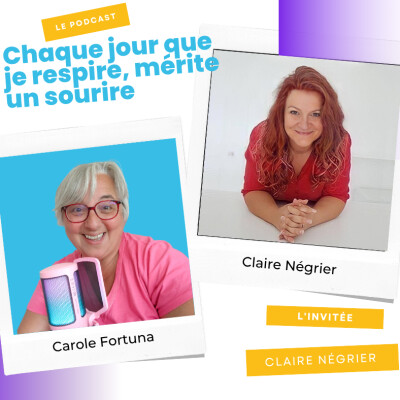 Episode podcast I Transformer lâĂ©preuve en force avec Claire NĂ©grier cover