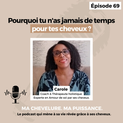 #69 : Pourquoi tu n'as jamais de temps pour tes cheveux ? cover