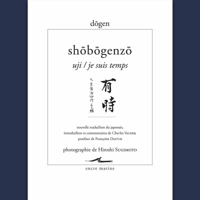 Dogen - Shobogenzo. Uji, Je suis temps cover