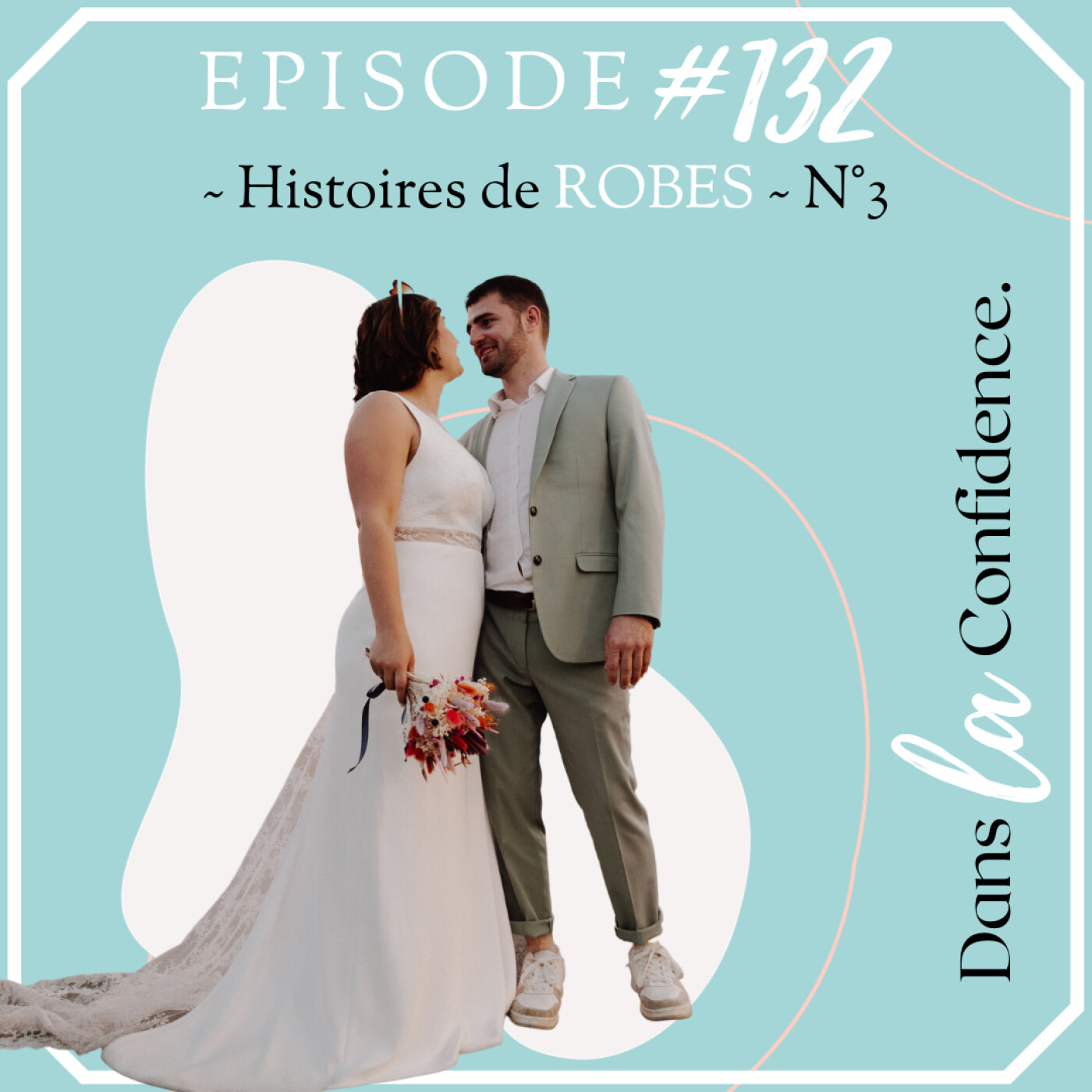 Podcast MARIAGE - Dans la Confidence