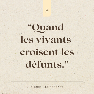 SAISON 1 ÉPISODE 3 - Quand les vivants croisent les défunts cover