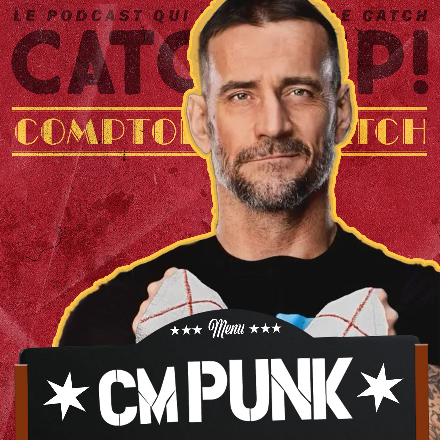 Catch'up ! Comptoir Du Catch #10 — CM Punk est de retour !