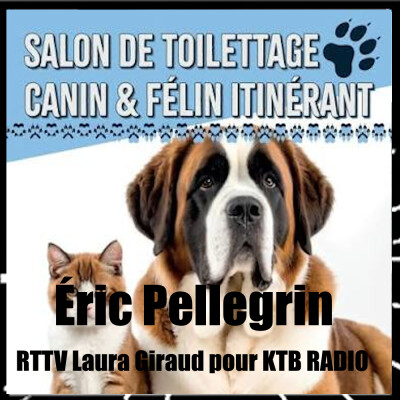 RTVV 155, Éric Pellegrin, toiletteur à domicile qui prend soin des animaux dans leurs environnements cover