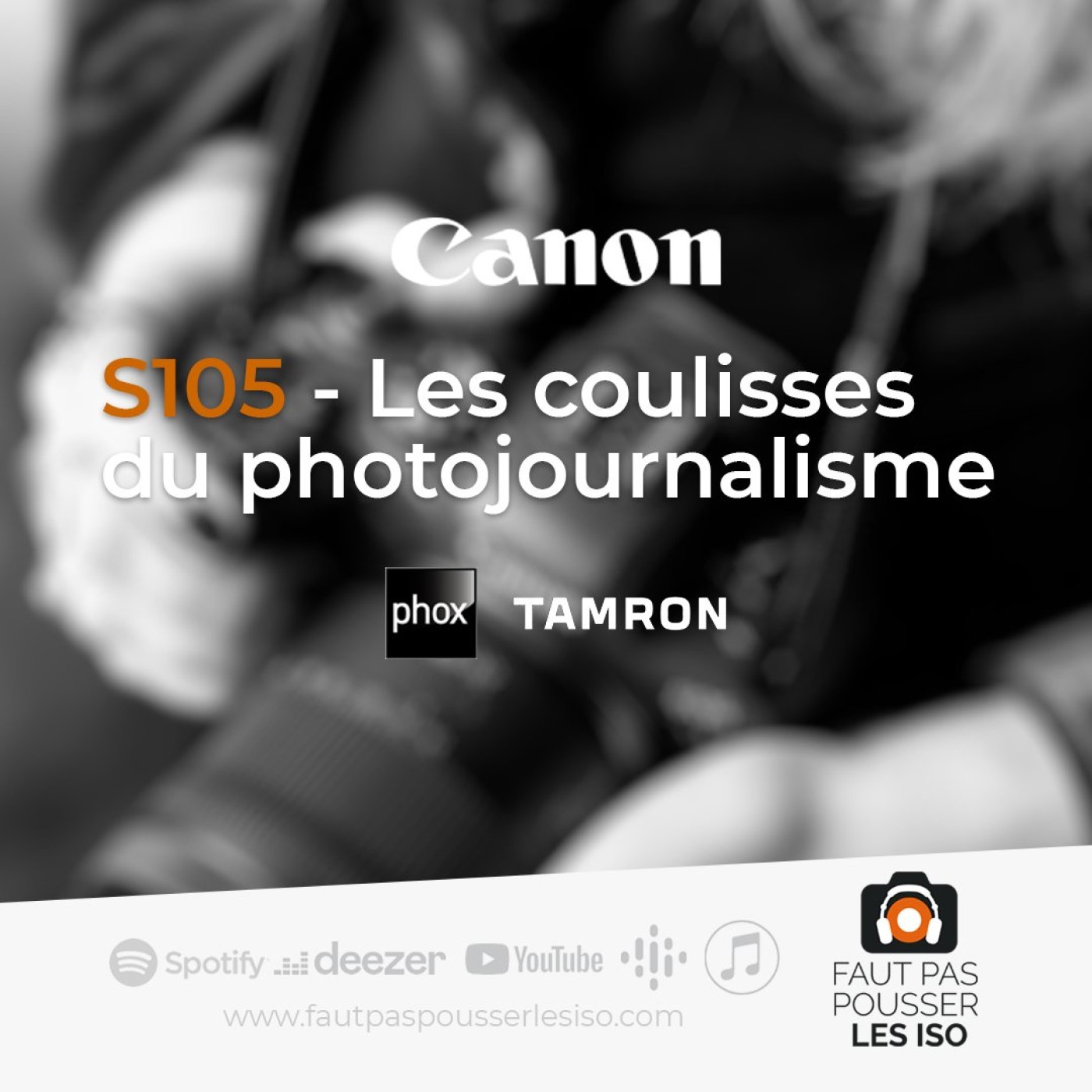 S105 - Les coulisses du photojournalisme.