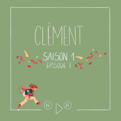 S1 E7 Clément en 2024 avec rediffusion 2016 cover