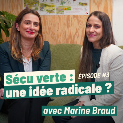 La sécu verte, une idée radicale ? Avec Marine Braud. cover