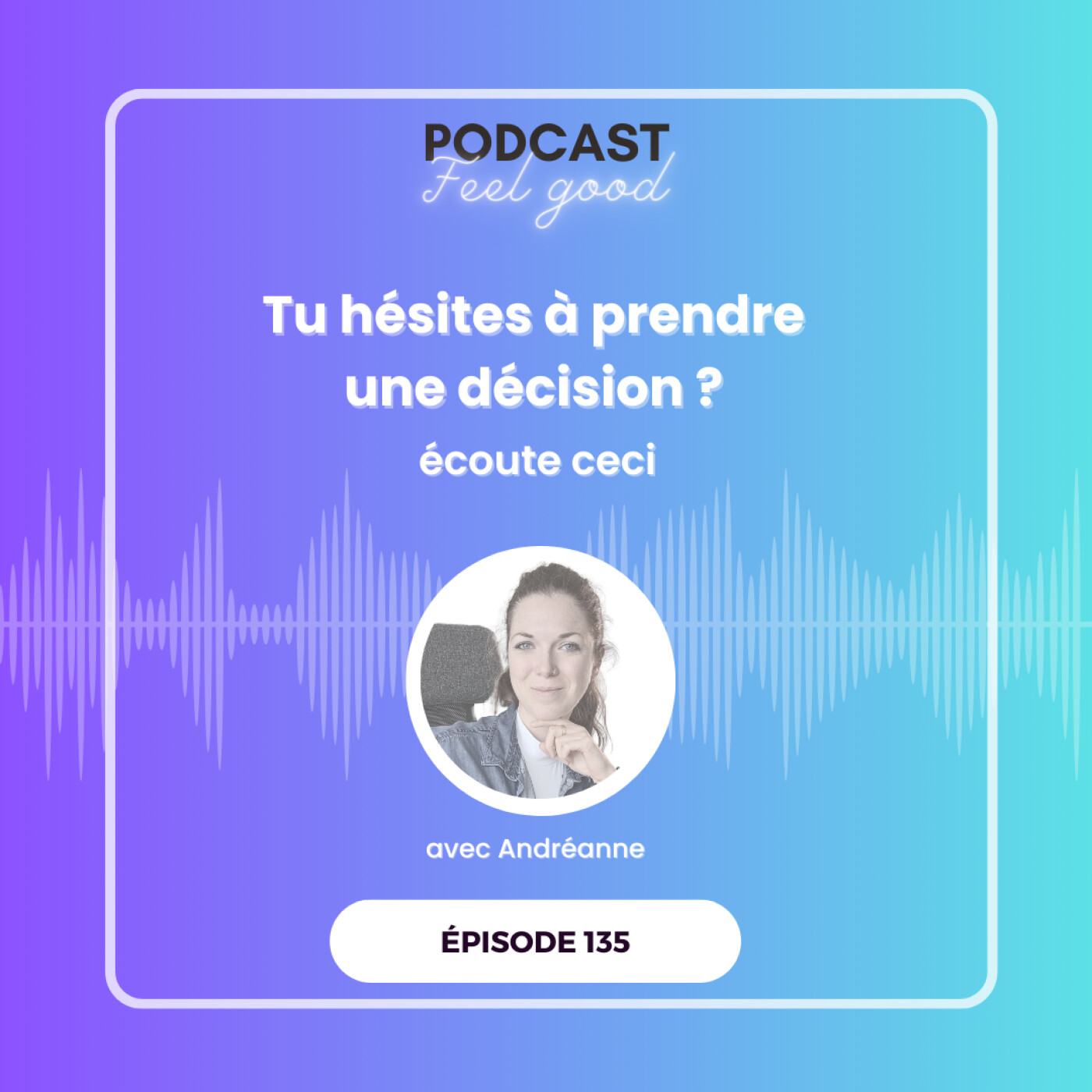 Le Podcast Feel Good