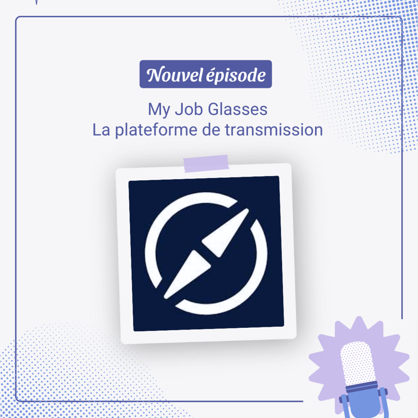 My Job Glasses : la plateforme de transmission