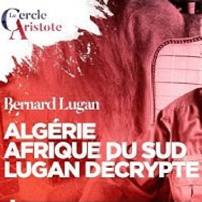 Racket mémoriel de l'Algérie, Afrique du Sud - B. Lugan - # politique cover