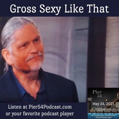 Episode 233: Gross Sexy Like That 5/24/2021 cover