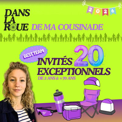 DANS LA ROUE - AVEC MA FAMILLE EN COUSINADE - 20 INVITES DE 2 A +70 ANS cover