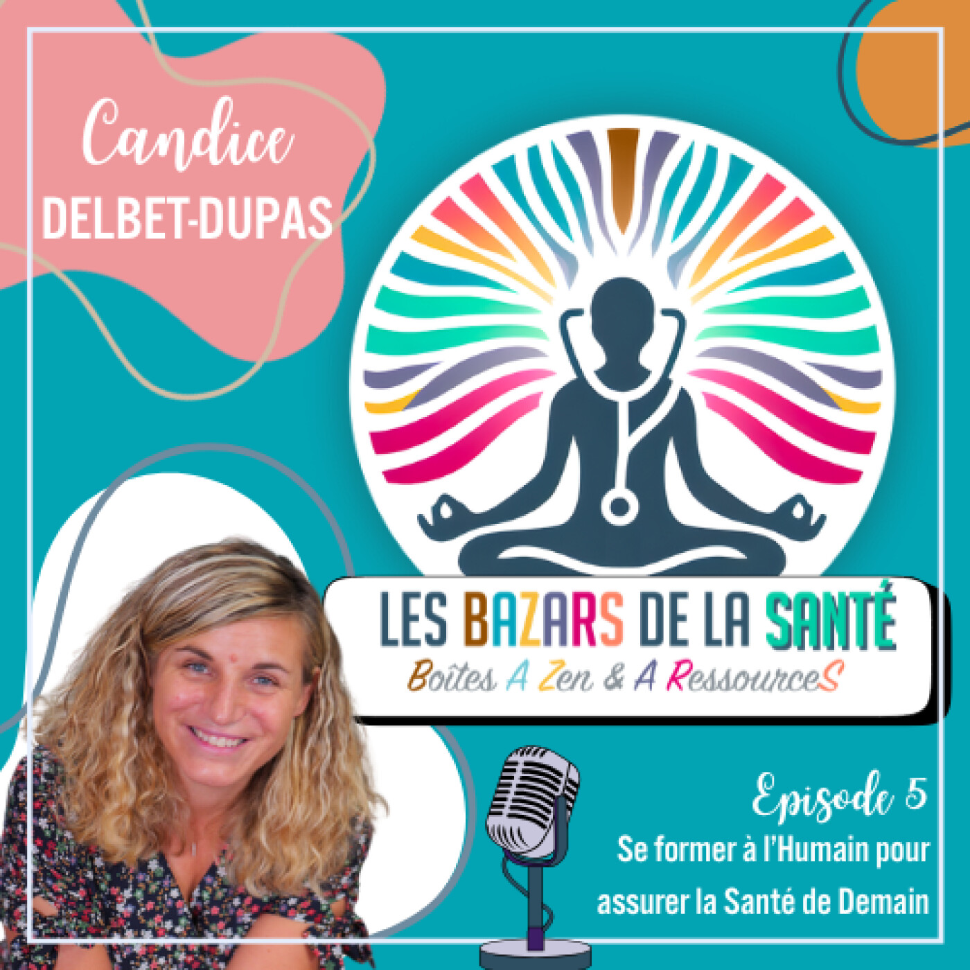 Les BAZARs de la Santé - le podcast