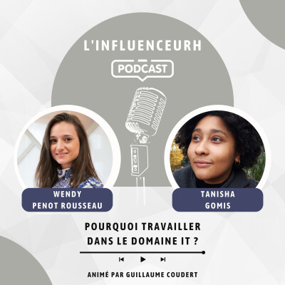 Pourquoi travailler dans l'IT ? Avec Wendy Penot Rousseau et Tanisha Gomis cover