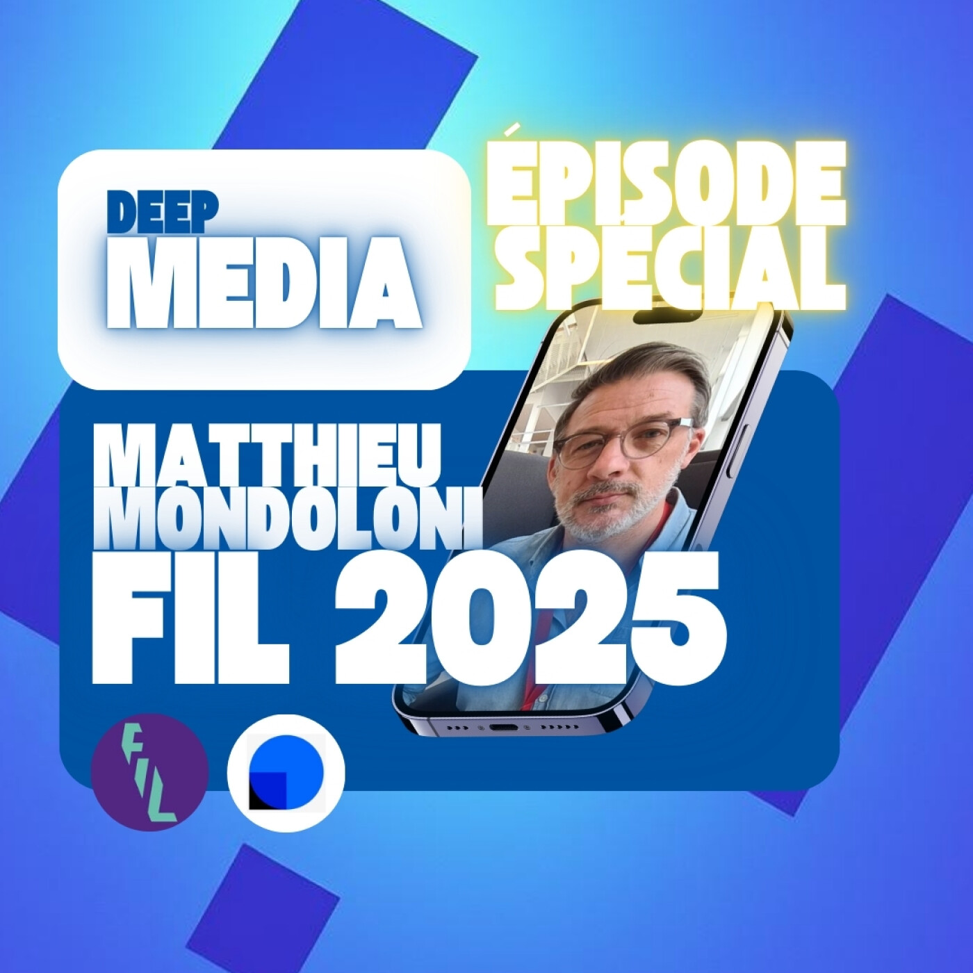 👀 Deep Media est au FIL 2025 - 🎙️ Matthieu Mondoloni, directeur de l’information de ICI episode artwork