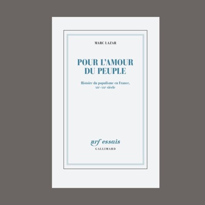 Marc Lazar - Pour l'amour du peuple : histoire du populisme en France, XIXe-XXIe siècle cover