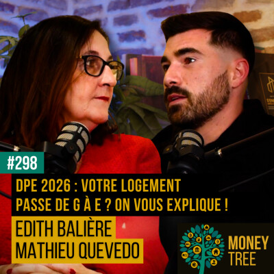 #298 - DPE 2026 : votre logement passe de G à E ? On vous explique ! (Mathieu Quevedo) cover