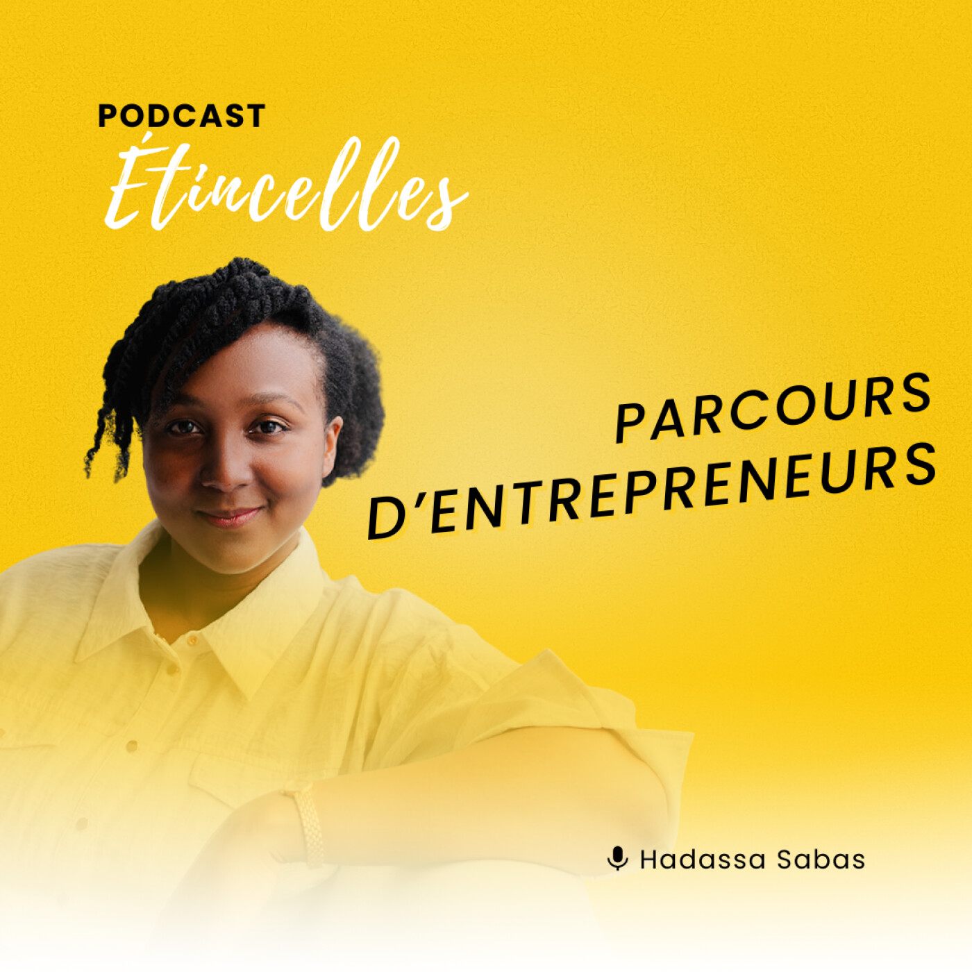 Étincelles - Parcours d'entrepreneurs podcast artwork